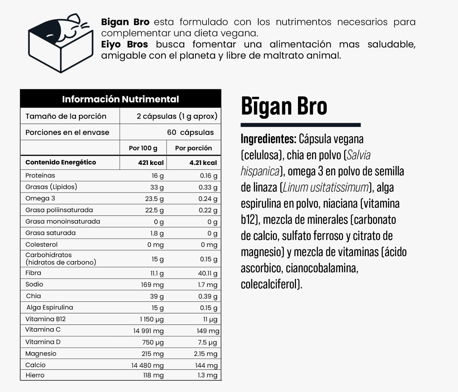 Bigan Bro veganas con chia, omega 3, alga espirulina, vitaminas, minerales y Vitamina B12